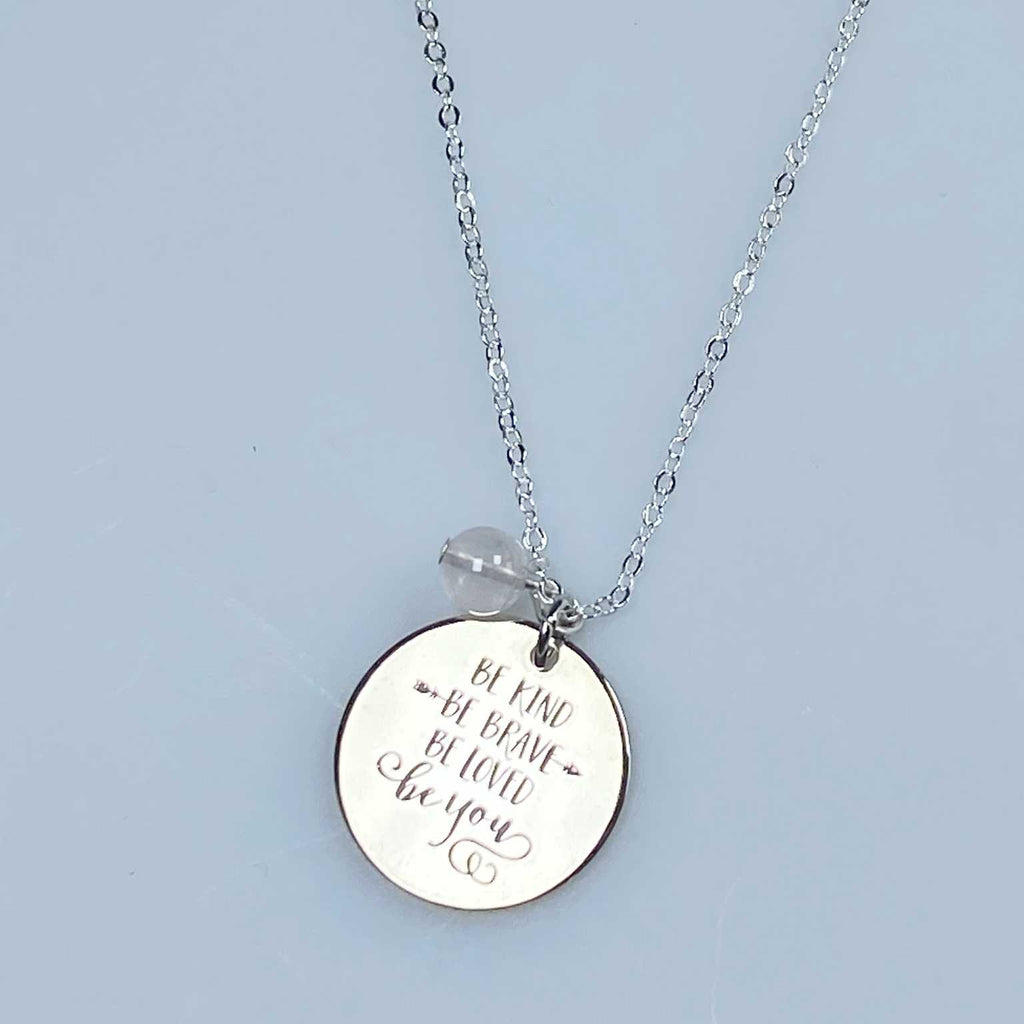 Affirmation necklace  'Be kind, be brave, be loved, be you' - Love To Shine On