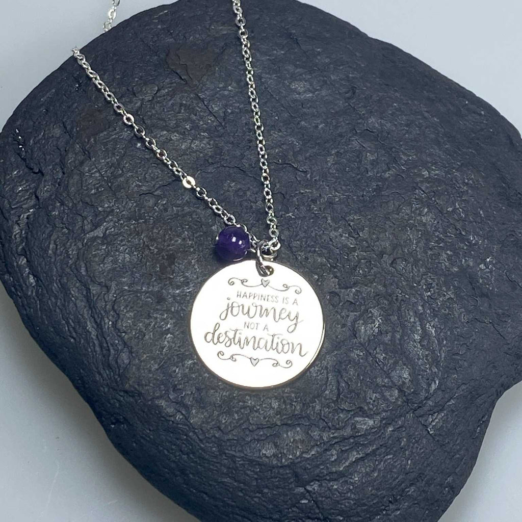 Affirmation necklace  'Happiness is a journey not a destination ' - Love To Shine On