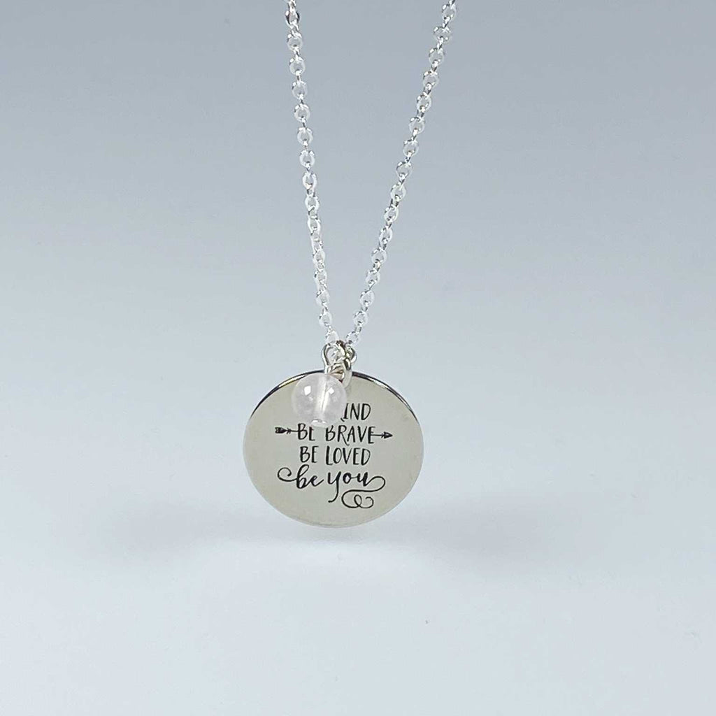 Affirmation necklace  'Be kind, be brave, be loved, be you' - Love To Shine On