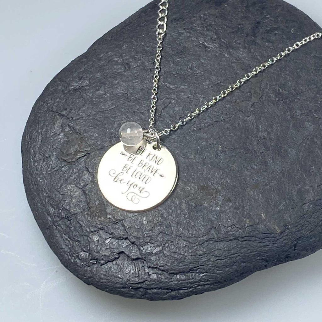 Affirmation necklace  'Be kind, be brave, be loved, be you' - Love To Shine On