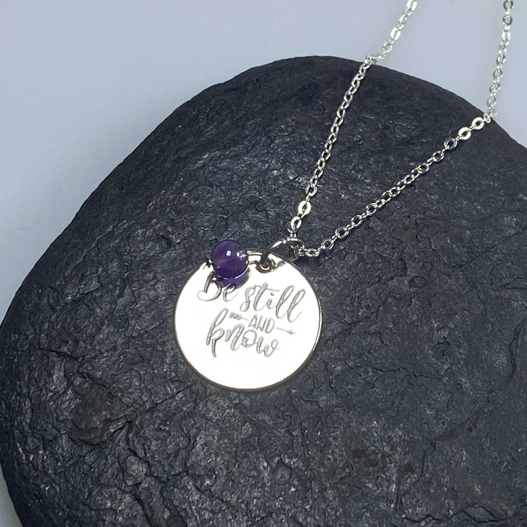 Affirmation necklace  'Be still and know ' - Love To Shine On